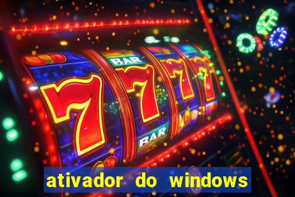 ativador do windows 7 ultimate